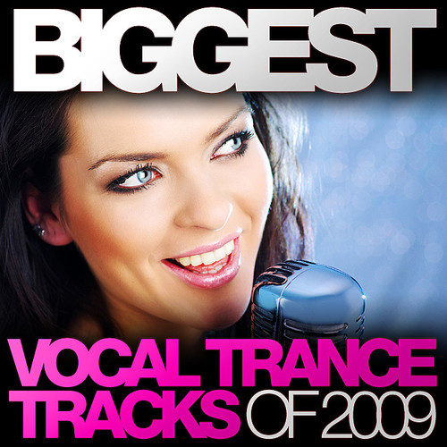 Biggest Vocal Trance Tracks of 2009