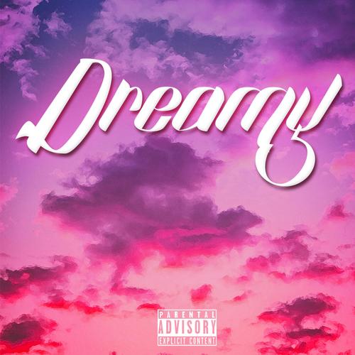 Dreamy (feat. Rio) [Explicit]