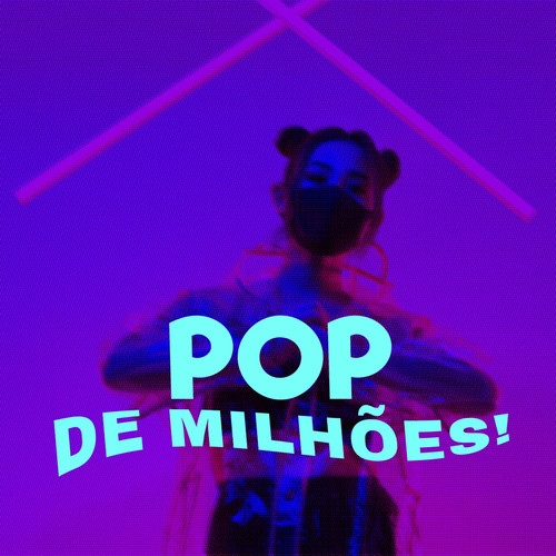 Pop de Milhões (Explicit)