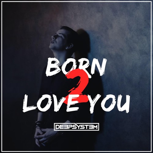 Born 2 Love You (Radio Edit)