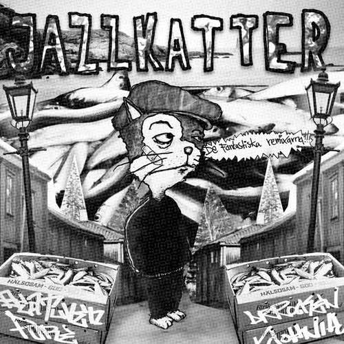 Jazzkatter (de Fantastiska Remixarna) [Explicit]