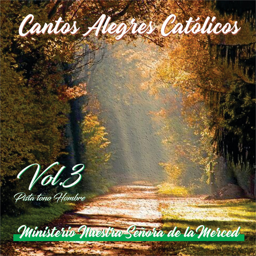 Cantos Alegres Católicos Vol. 3 Pista Tono Hombre