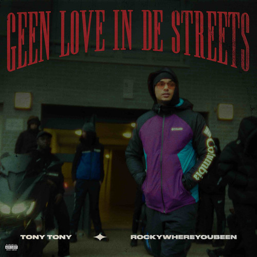 Geen Love in De Streets (Explicit)