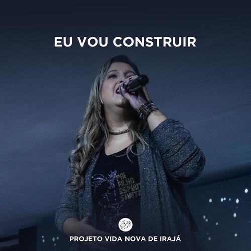 Eu Vou Construir (Ao Vivo)