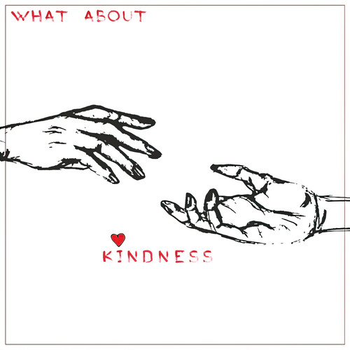 What About Kindness