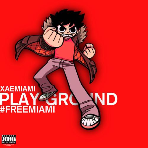 PLAYGROUND (#FREEMIAMI) [Explicit]