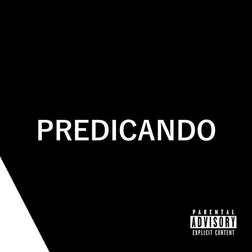 Predicando (feat. AudioMaldito) [Explicit]