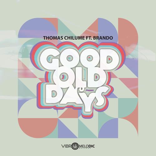 GOOD OLD DAYS (feat. BRANDO)