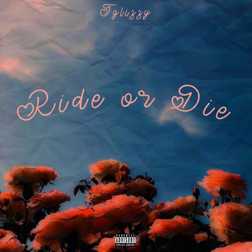 Ride or Die (Explicit)