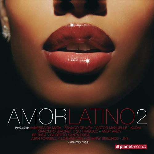 Amor Latino, Vol. 2 (Latin Love Songs Hits)