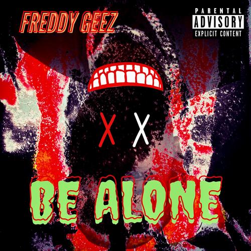 Be Alone (Explicit)