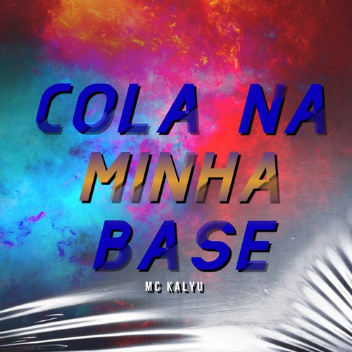 Cola na Minha Base (Explicit)