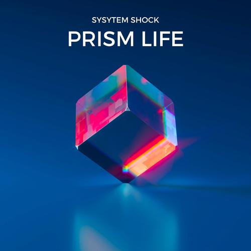 Prism Life (Explicit)