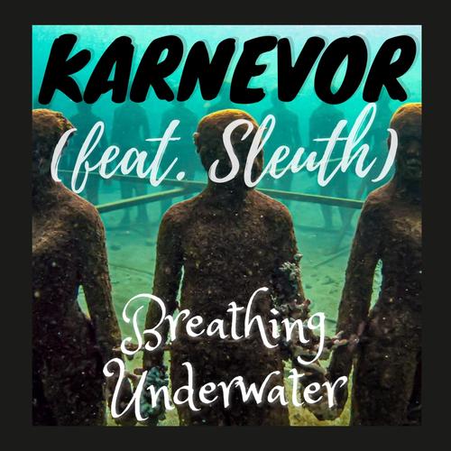 Breathing Underwater (feat. Sleuth)