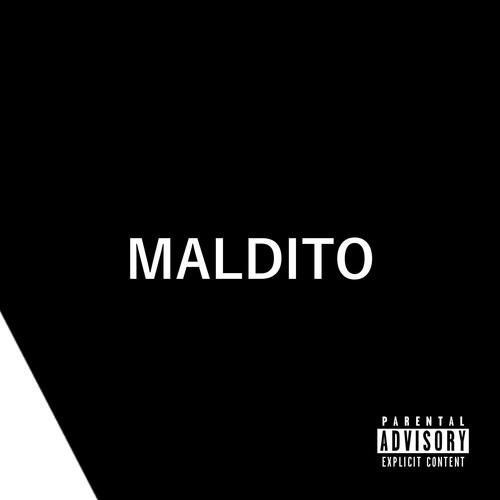 Maldito (Explicit)