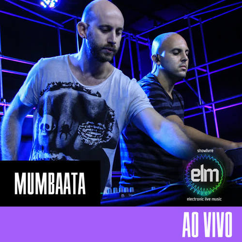 Mumbaata No Showlivre Electronic Live Music (Live Mix)