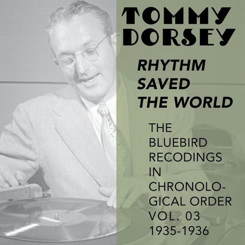 Rhythm Saved the World (The Bluebird Recordings in Chronological Order Vol. 03 1935 - 1936)