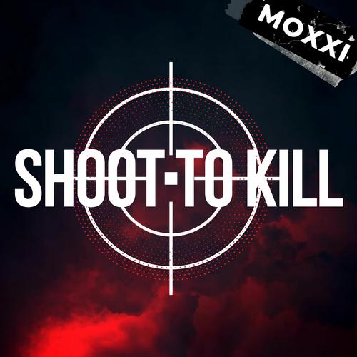 Shoot To Kill