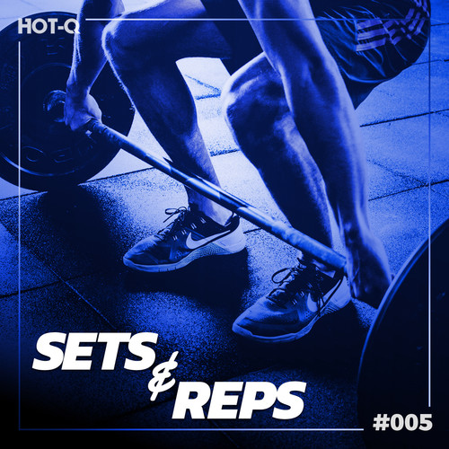 Massive Sets & Reps 005 (Explicit)