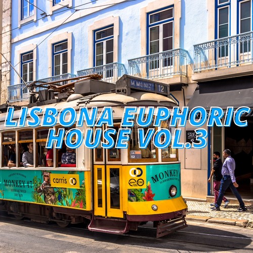 Lisbona Euphoric House Vol.3