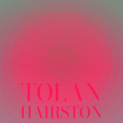 Tolan Hairston