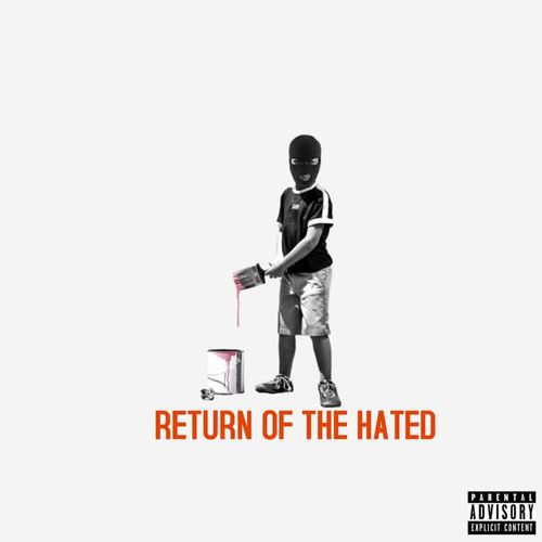 Return of the Hated (Explicit)