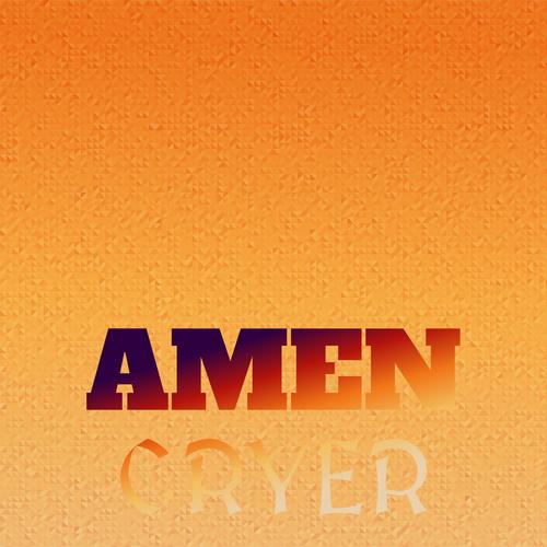 Amen Cryer