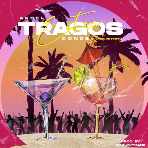 Entre Tragos (feat. Conde)