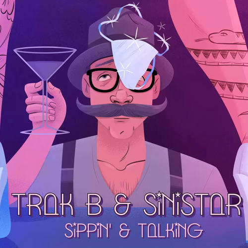 Sippin' & Talking (feat. Sinistar) [Explicit]