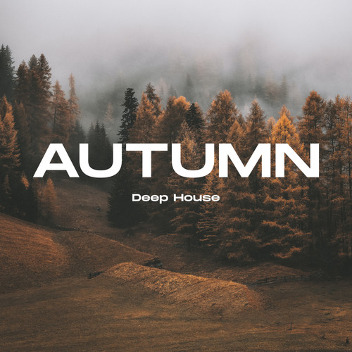 Autumn Deep House