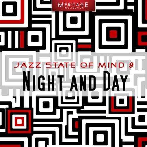 Meritage Jazz: Night and Day, Vol. 9