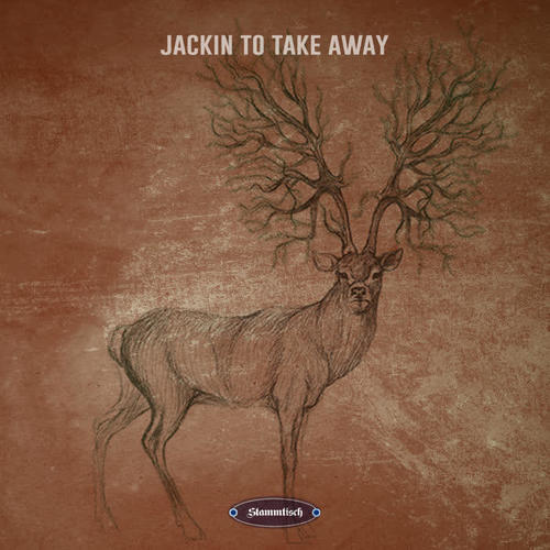 Jackin to Take Away