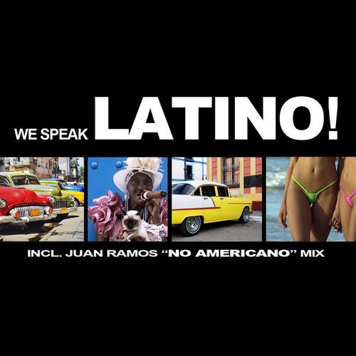 We Speak Latino!