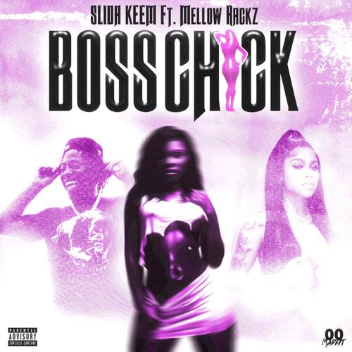 Boss Chick (feat. Mellow Rackz) [Explicit]