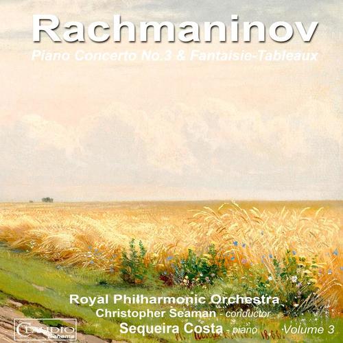 RACHMANINOV, S.: Piano Concerto No. 3 / Fantaisie-tableaux (Costa, Royal Philharmonic, Seaman)