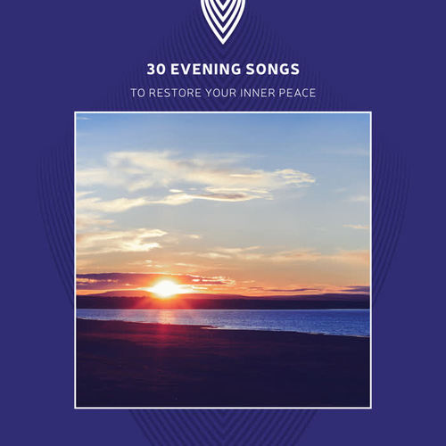 30 Evening Songs to Restore Your Inner Peace