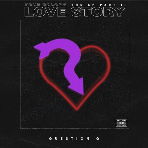 True Colors the EP, Pt. 2: Love Story (Explicit)