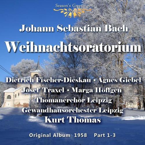 Bach: Weihnachtsoratorium Teil 1 - 3 (Original Album)