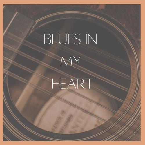 Blues In My Heart