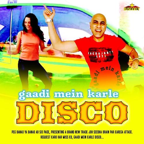 Gaadi Mein Karle Disco