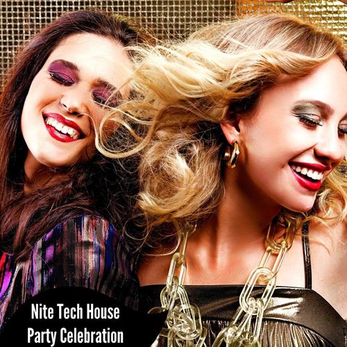 Nite Tech House Party Celebration