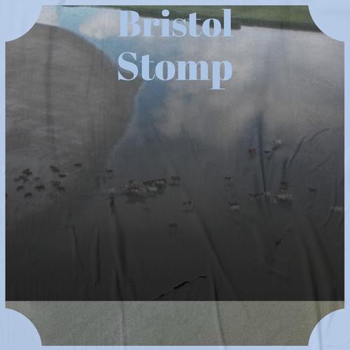 Bristol Stomp