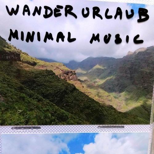 Wanderurlaub Minimal Music