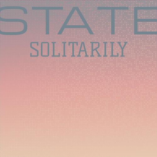 State Solitarily