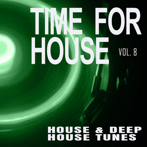 Time for House, Vol. 8