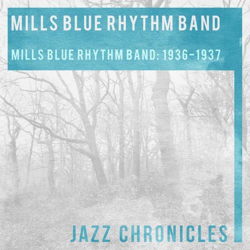 Mills Blue Rhythm Band: 1936-1937 (Live)