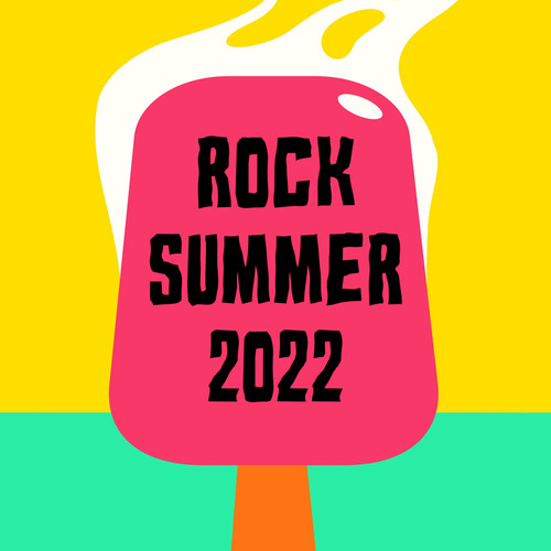 Rock Summer 2022 (Explicit)