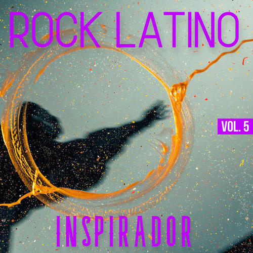 Rock Latino Inspirador Vol. 5 (Explicit)