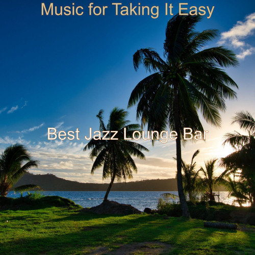 Music for Taking It Easy