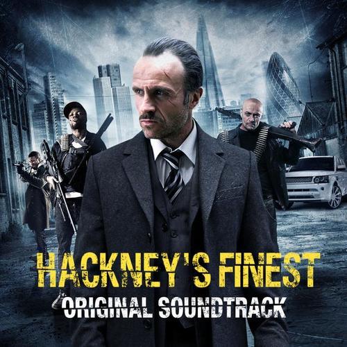 Hackney's Finest (Original Soundtrack) [Explicit]